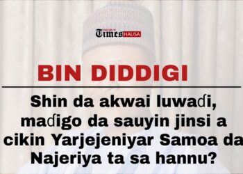 BIN DIDDIGI: Shin da akwai luwaɗi, maɗigo da sauyin jinsi a cikin Yarjejeniyar Samoa da Najeriya ta sa hannu?